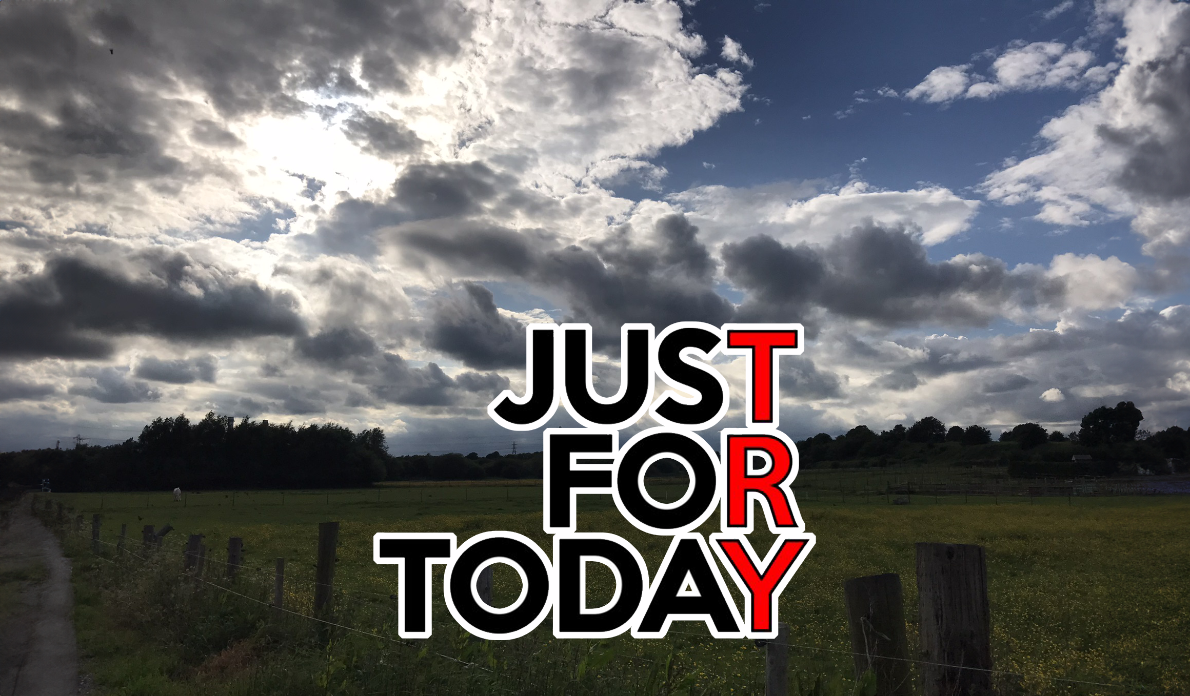Inspirational 'Just for Today' sky image promoting mental health awareness and mindfulness